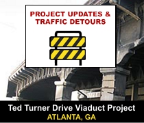 Project Updates and Traffic Detours, Ted Turner Drive Viaduct Project, Atlanta, GA