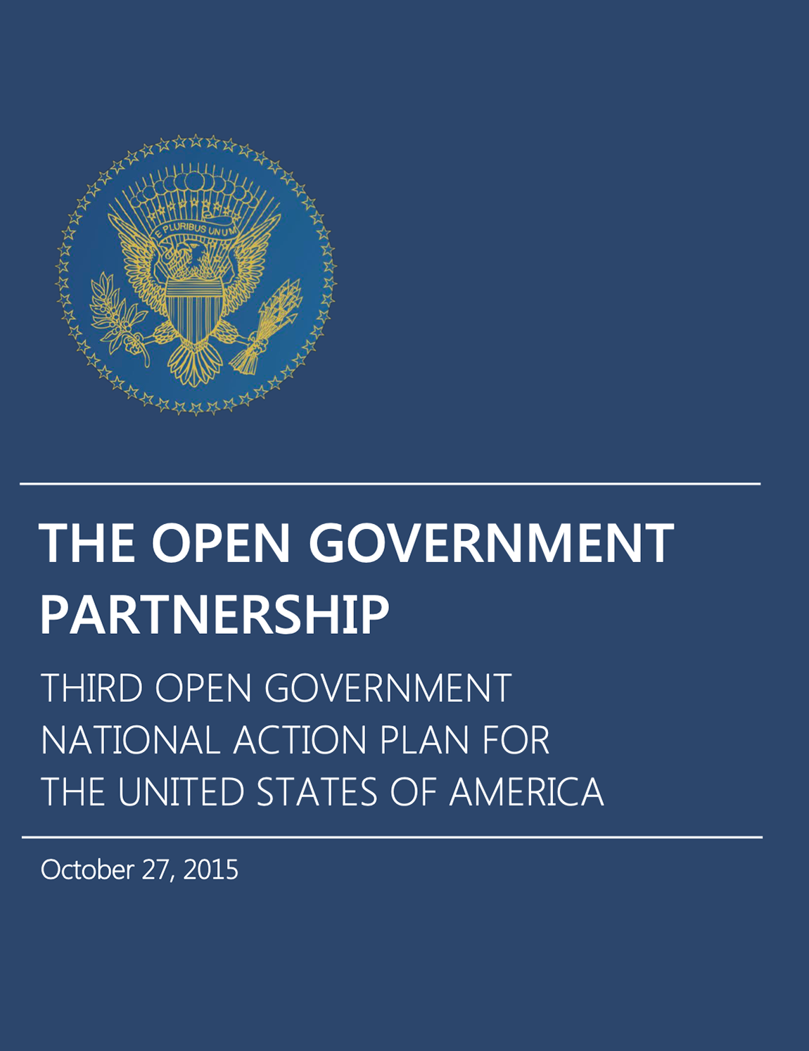 Dark blue report cover with seal and text The Open Government Partnership, Third Open Government National Action Plan, October 2015