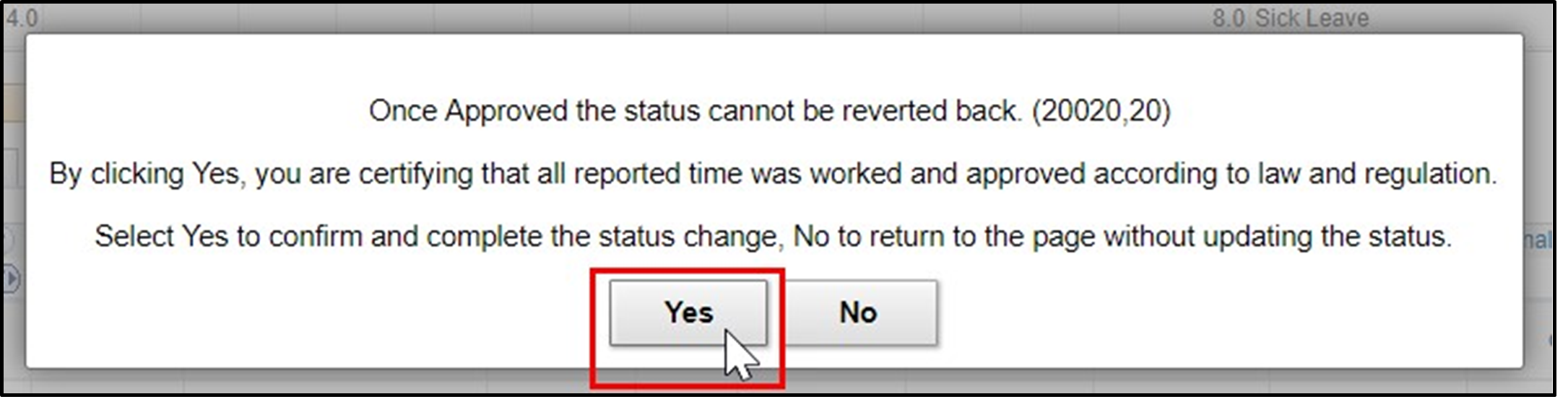 Timesheet entry attestation message with yes button highlighted