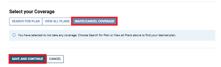 Waive or cancel coverage and save and continue buttons highlighted under select your coverage